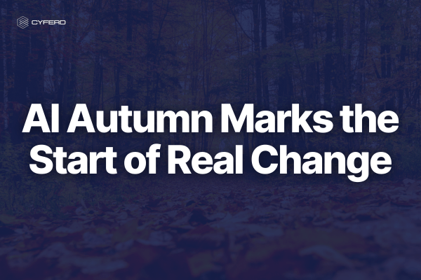 AI Autumn Marks the Start of Real Change How AI Is Transforming Every Industry — What It Means for the Future of Business